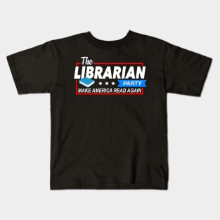 The Librarian Party Make America Again Kids T-Shirt